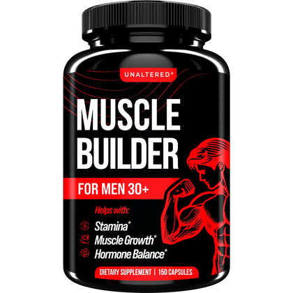 UNALTERED Muscle Builder for Men 30 Plus - Boost Muscle Growth, Size, & Strength - Natural Hormone Balance Support & Nitric Oxide Booster - 150 Capsules