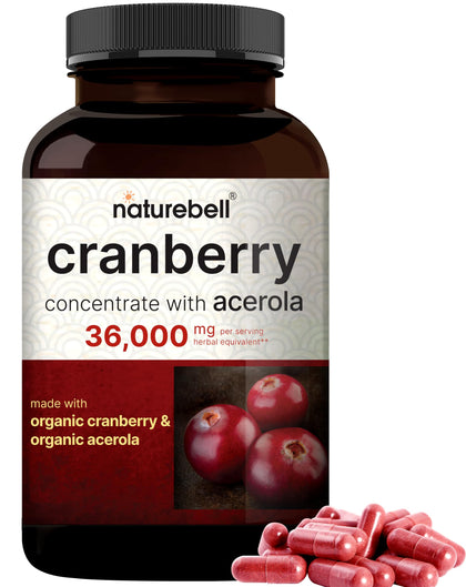 NatureBell Cranberry Pills 36,000mg with Acerola | 100:1 Fresh Cranberries Extract - Organic Ingredients - Supports Urinary Tract Health - Sugar Free