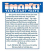 Imako Cosmetic Teeth Extras - Tooth Tinted Plastic - Temporary Tooth - Natural Color - Made in USA!