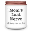 Gifts for Mom from Daughter Son, Best Mom Gifts, Funny Mom Christmas Gifts, Birthday Thanksgiving Mothers Day Gifts for Mom Stepmother Adoptive Mother, Mom's Last Nerve