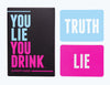 You Lie You Drink - The Drinking Game for People Who Can't Lie [A Party Game]